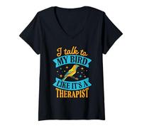 Femme Je Parle à Mon Oiseau comme si c'était Un thérapeute T-Shirt avec Col en V