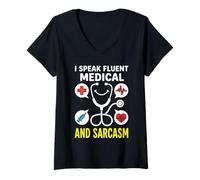 Femme Je Parle couramment la médecine et Le Sarcasme - Funny Nurse RN Life T-Shirt avec Col en V