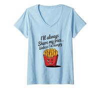 Femme Je partagerai toujours mes frites sauf si j'ai faim (sarcastique) T-Shirt avec Col en V