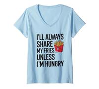 Femme Je partagerai toujours mes frites sauf si j'ai faim (sarcastique) T-Shirt avec Col en V