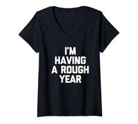 Femme Je passe une année difficile - Funny Saying Sarcastic Novelty T-Shirt avec Col en V