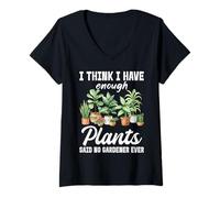 Femme Je Pense Que J'Ai Assez de Plantes a Dit qu'aucun Jardinier n'a jamais T-Shirt avec Col en V