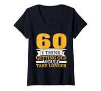 Femme Je Pense Que Vieillir Serait Plus Longtemps Joyeux 60e T-Shirt avec Col en V
