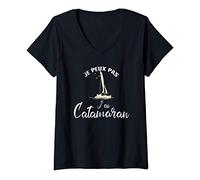 Femme Je Peux Pas J'ai Catamaran Cadeau Marins Voile T-Shirt avec Col en V