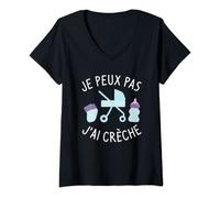 Femme Je Peux Pas J'ai Crèche Maman Papa T-Shirt avec Col en V