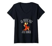 Femme Je Peux Pas J'ai danse Dance Danseuse Cadeau T-Shirt avec Col en V