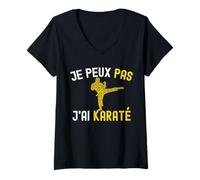 Femme Je Peux Pas J'Ai Karaté Humour Karateka Coach Karate Kimono T-Shirt avec Col en V