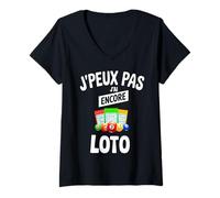 Femme Je peux pas j'ai Loto T-Shirt avec Col en V