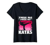Femme Je Peux Pas J'bosse Mes Katas Karaté Karatéka T-Shirt avec Col en V