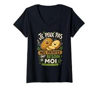 Femme Je Peux Pas Mes Patates Ont Besoin De Moi T-Shirt avec Col en V