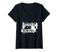 Femme Je préfèrerais coudre T-Shirt avec Col en V