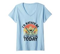 Femme Je préfèrerais être à l'hôpital aujourd'hui Médecine interne T-Shirt avec Col en V