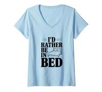 Femme Je préfèrerais être au lit T-Shirt avec Col en V