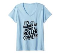 Femme Je préfèrerais Faire Une Aventure Amusante en Montagnes Russes T-Shirt avec Col en V