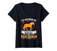 Femme Je préfèrerais Monter Mon Percheron, Mon œuvre d'amour pour Les Chevaux T-Shirt avec Col en V