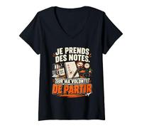 Femme Je Prends des Notes sur Ma Volonté De Partir Voyage Bureau T-Shirt avec Col en V