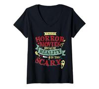 Femme Je Regarde des Films d'horreur Parce Que la réalité est trop effrayante Halloween T-Shirt avec Col en V