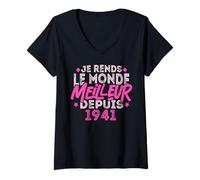 Femme Je rends le monde meilleur depuis 1941 Anniversaire 84 Ans T-Shirt avec Col en V