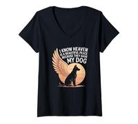 Femme Je Sais Que Le Paradis est Un Endroit Magnifique Parce qu'ils Ont Mon Chien T-Shirt avec Col en V