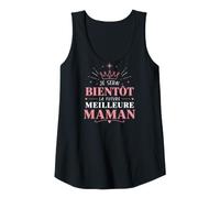 Femme Je Serai bientôt la Future Meilleure Maman Débardeur
