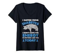 Femme Je souffre de diabète, Je n'ai Pas d'énergie T-Shirt avec Col en V