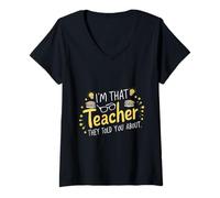 Femme Je suis ce Professeur qu'ils Vous Ont parlé de l'enseignement de la rentrée Scolaire T-Shirt avec Col en V