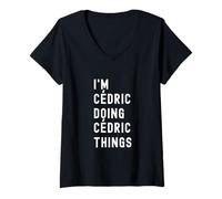 Femme Je suis Cédric Qui Fait des Choses à Cédric T-Shirt avec Col en V