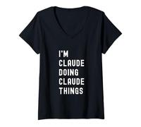 Femme Je suis Claude Qui Fait des Choses à Claude T-Shirt avec Col en V