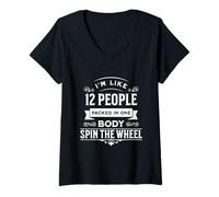Femme Je suis comme 12 personnes entassées dans un seul corps, impertinent et sarcastique T-Shirt avec Col en V