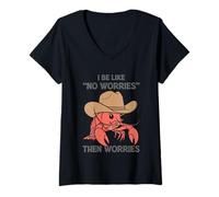 Femme Je suis comme si tu ne t'inquiètes Pas, Puis t'inquiètes, Homard T-Shirt avec Col en V