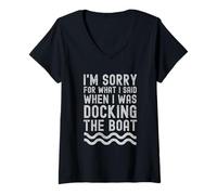 Femme Je suis désolé pour ce Que Je l'ai Dit Quand j'étais Docking The Boat T-Shirt avec Col en V
