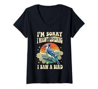 Femme Je suis désolée de ne Pas écouter J'Ai vu Un Oiseau T-Shirt avec Col en V