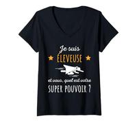 Femme Je suis Éleveuse Quel Est Votre Super Pouvoir Humour Drôle T-Shirt avec Col en V