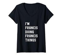 Femme Je suis Francis Qui Fait des Choses à Francis T-Shirt avec Col en V
