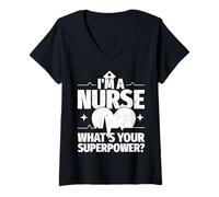 Femme Je suis Infirmière, Quel Est Ton Superpouvoir T-Shirt avec Col en V