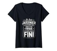Femme Je suis Jardinier Je Ne M'arrête Pas T-Shirt avec Col en V