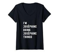 Femme Je suis Joséphine Qui Fait des Choses à Joséphine T-Shirt avec Col en V
