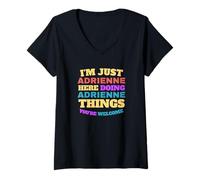 Femme Je suis juste Adrienne qui fait Adrienne Things, tu es la bienvenue T-Shirt avec Col en V