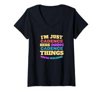 Femme Je suis juste Cadence qui fait Cadence Things, tu es le bienvenu T-Shirt avec Col en V