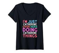 Femme Je suis Juste Catherine Qui Fait Catherine Things Name T-Shirt avec Col en V