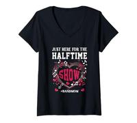 Femme Je suis Juste là pour Le Spectacle de mi-Temps du Groupe Mom Music Saying T-Shirt avec Col en V