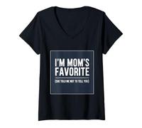 Femme Je suis la préférée de Maman, Elle m'a Dit de ne Pas Te Le dire à Ton Fils et à ta Fille T-Shirt avec Col en V