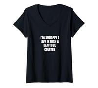 Femme Je suis si heureuse de vivre dans un si beau pays T-Shirt avec Col en V