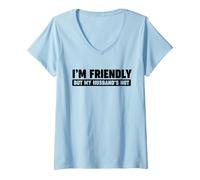 Femme Je suis sympathique mais Mon Mari ne l'est Pas T-Shirt avec Col en V
