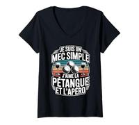 Femme Je suis Un Mec Simple J'aime La Pétanque Et L'apéro T-Shirt avec Col en V