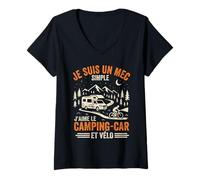 Femme Je suis Un Mec Simple J'aime Le Camping-Car Et Le Vélo T-Shirt avec Col en V