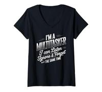 Femme Je suis un multitâche Écoutez, ignorez, oubliez le divertissement drôle et sarcastique T-Shirt avec Col en V