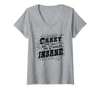 Femme Je suis un peu fou mais le monde est fou T-Shirt avec Col en V