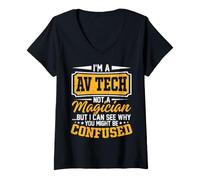 Femme Je suis Un Technicien audiovisuel, Pas Un Magicien, mais Je Peux Comprendre Pourquoi Vous pourriez l'être T-Shirt avec Col en V