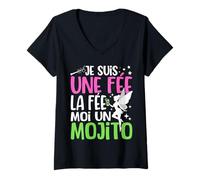 Femme Je suis Une Fée La Fée Moi Un Mojito Humour Apero Drôle T-Shirt avec Col en V